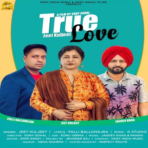 True Love Jeet Kuljit Mp3 Song Free Download