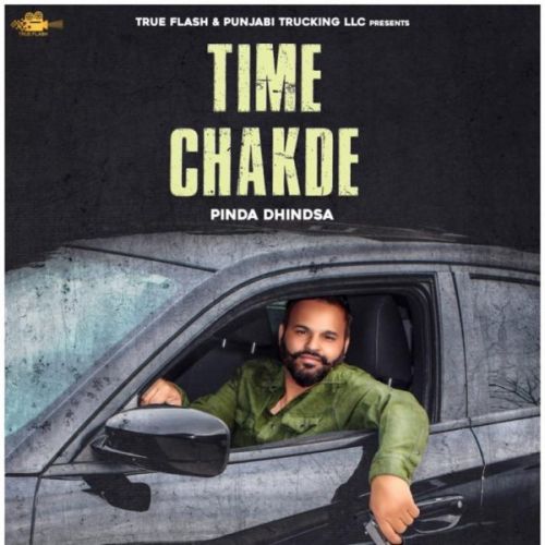 Time Chakde - Pinda Dhindsa Pinda Dhindsa Mp3 Song Free Download