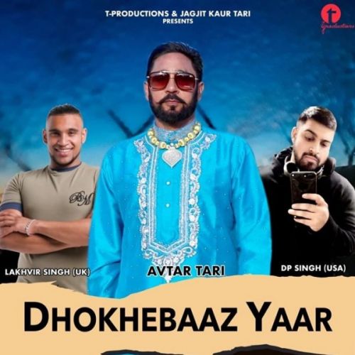 Dhokhebaaz Yaar Avtar Tari Mp3 Song Free Download