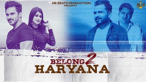 Belong 2 Haryana Amit Saini Rohtakiya Mp3 Song Free Download