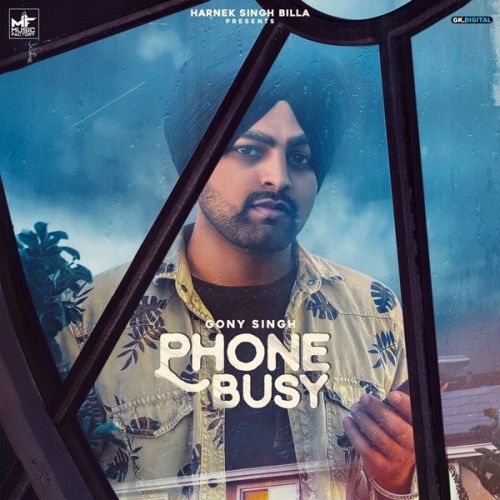 Phone Busy Gony Singh Mp3 Song Free Download