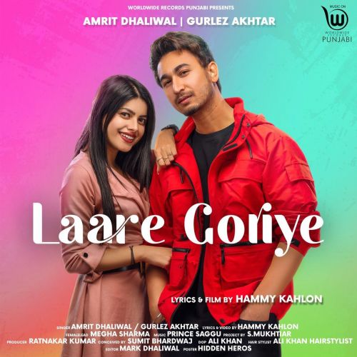 Laare Goriye Amrit Dhaliwal, Gurlez Akhtar Mp3 Song Free Download