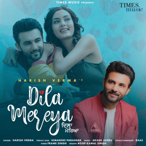 Dila Mereya Harish Verma Mp3 Song Free Download