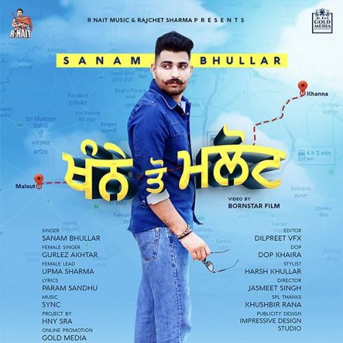 Khanne Tau Malout Sanam Bhullar, Gurlez Akhtar Mp3 Song Free Download