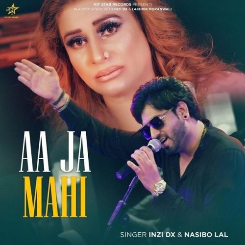 Aa Ja Mahi Naseebo Lal, Inzi Dx Mp3 Song Free Download