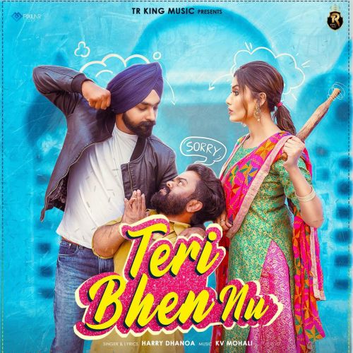 Teri Bhen Nu Harry Dhanoa Mp3 Song Free Download