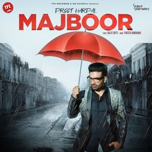 Majboor Preet Harpal Mp3 Song Free Download