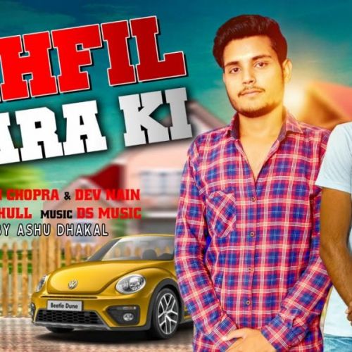 Mehfil Yaara Ki Ashi Chopra, Dev Nain Mp3 Song Free Download