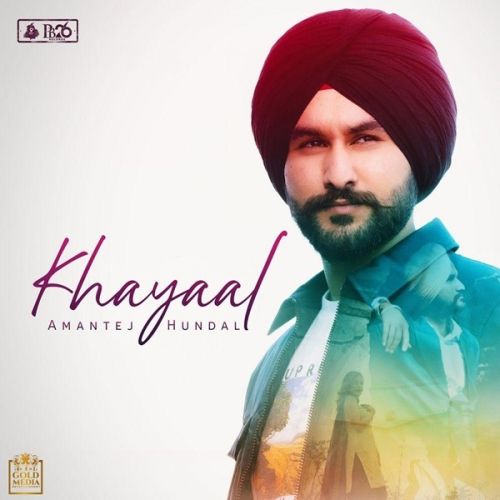 Khayaal Amantej Hundal Mp3 Song Free Download