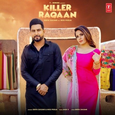 Killer Raqaan Geeta Zaildar, Miss Pooja Mp3 Song Free Download