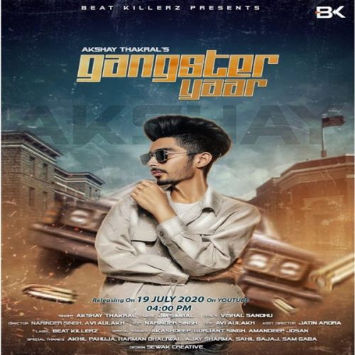 Gangster Yaar Akshay Thakral Mp3 Song Free Download