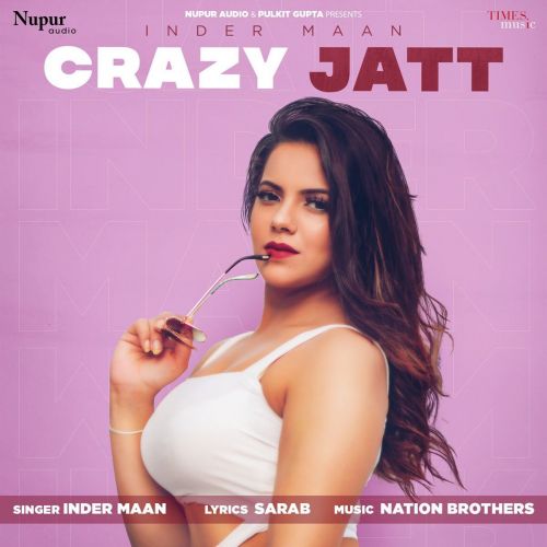 Crazy Jatt Inder Maan Mp3 Song Free Download