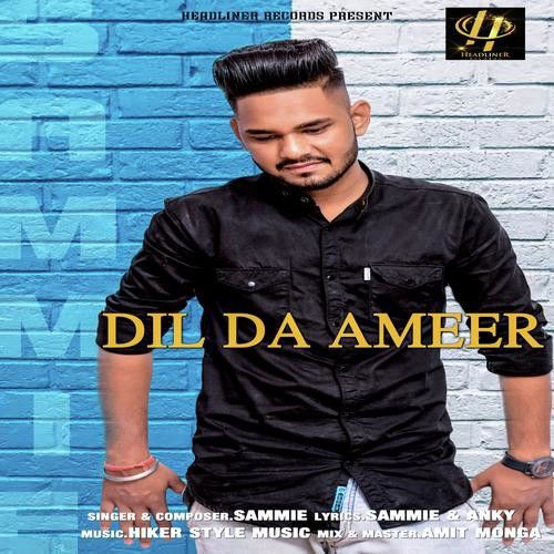 Dil Da Ameer Sammie Mp3 Song Free Download