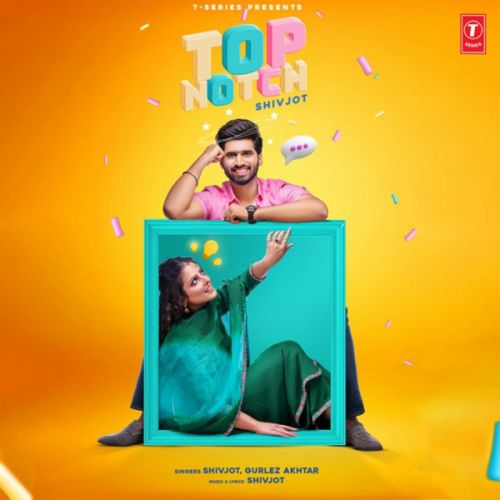 Top Notch Shivjot, Gurlej Akhtar Mp3 Song Free Download