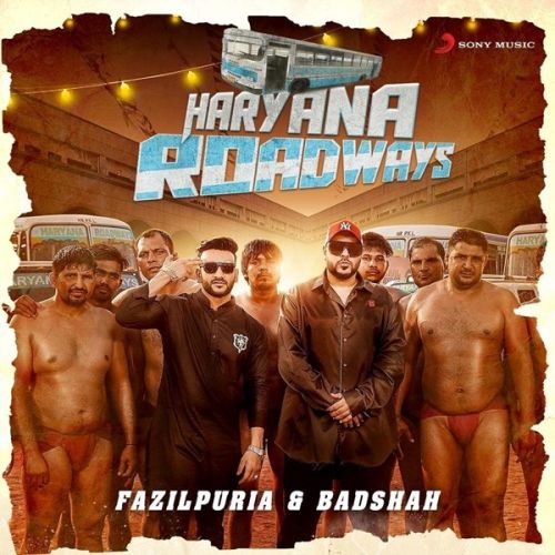 Haryana Roadways Fazilpuria, Badshah Mp3 Song Free Download