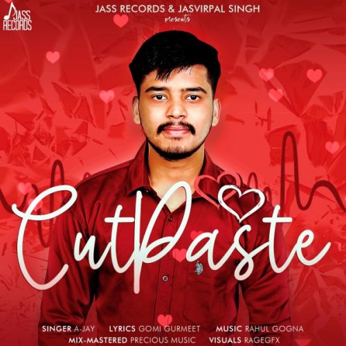 Cut paste A-Jay Mp3 Song Free Download