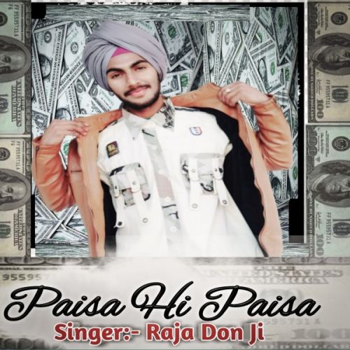 Paisa Hi Paisa Raja Don Ji Mp3 Song Free Download