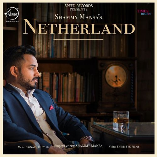 Netherland Shammy Mansa Mp3 Song Free Download