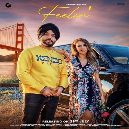 Feelin Gurpreet Hehar Mp3 Song Free Download