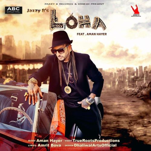 Loha Jazzy B Mp3 Song Free Download