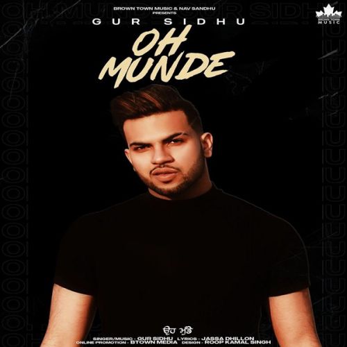 Oh Munde Gur Sidhu Mp3 Song Free Download