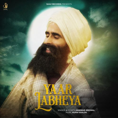 Yaar Labheya Kanwar Grewal Mp3 Song Free Download