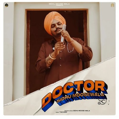 Doctor Sidhu Moose Wala Mp3 Song Free Download