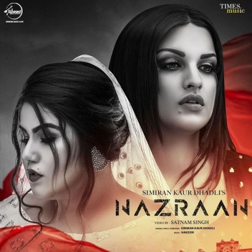 Nazraan Simiran Kaur Dhadli Mp3 Song Free Download