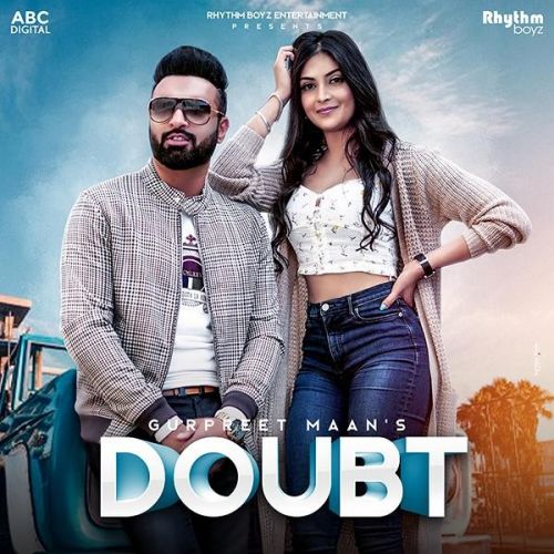 Doubt Gurpreet Mann Mp3 Song Free Download