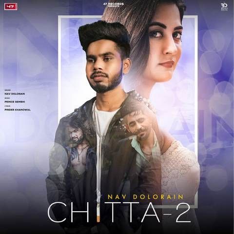 Chitta 2 Nav Dolorain Mp3 Song Free Download