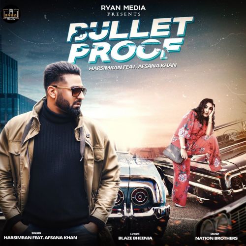 Bulletproof Harsimran, Afsana Khan Mp3 Song Free Download