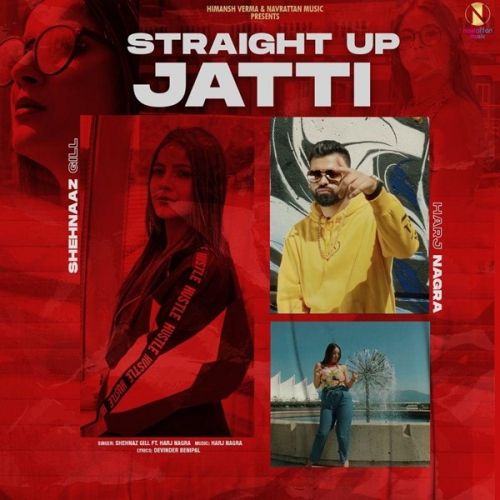 Straight Up Jatti Shehnaaz Gill Mp3 Song Free Download