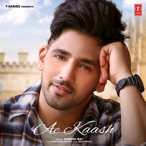 Ae Kaash Babbal Rai Mp3 Song Free Download