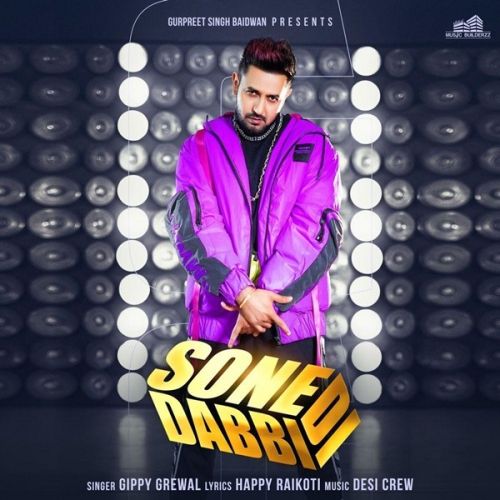 Sone Di Dabbi Gippy Grewal, Gurlez Akhtar Mp3 Song Free Download