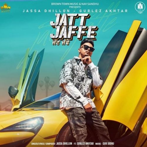 Jatt Jaffe Jassa Dhillon, Gurlez Akhtar Mp3 Song Free Download