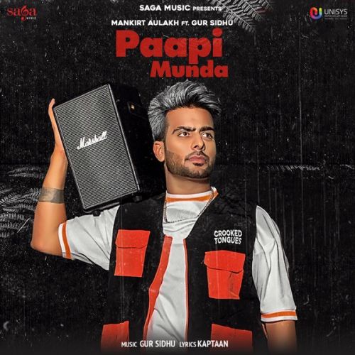 Paapi Munda Mankirt Aulakh Mp3 Song Free Download