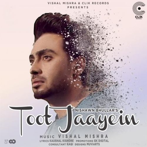 Toot Jaayein Nishawn Bhullar Mp3 Song Free Download