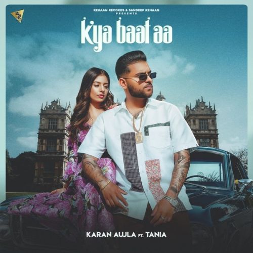 Kya Baat Aa Karan Aujla Mp3 Song Free Download