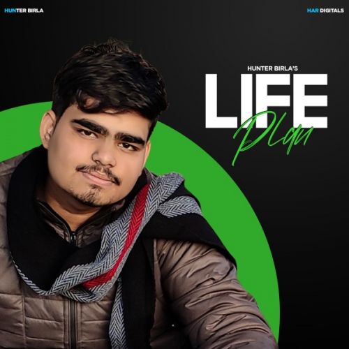 Life Plan Hunter Birla, Raku Khyaliwala Mp3 Song Free Download