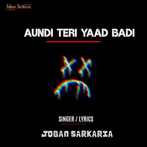 Aundi Teri Yaad Badi Joban Sarkaria Mp3 Song Free Download