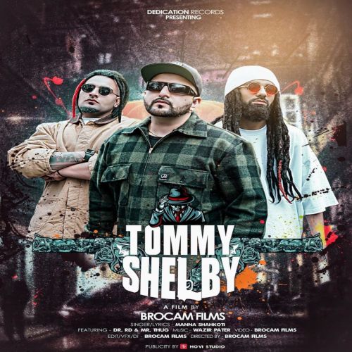 Tommy Shelby Manna Shahkoti Mp3 Song Free Download