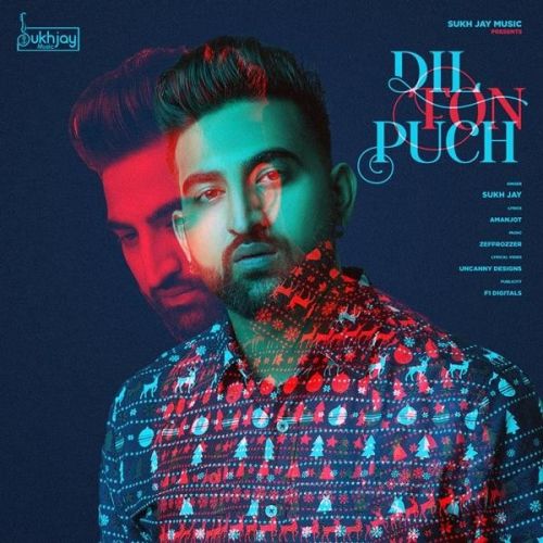 Dil To Puch Sukh Jay Mp3 Song Free Download