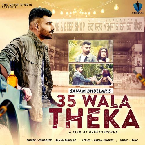 35 Wala Theka Sanam Bhullar Mp3 Song Free Download