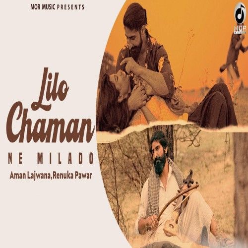 Lilo Chaman Ne Milade Aman Lajwana, Renuka Panwar Mp3 Song Free Download