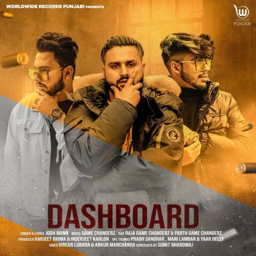 Dashboard Jodh Mann, Raja Game Changerz, Parth Game Changerz Mp3 Song Free Download