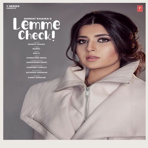 Lemme Check Nimrat Khaira Mp3 Song Free Download