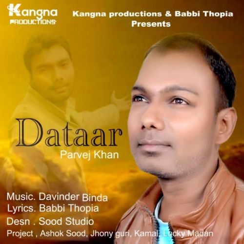 Dataar Parvej Khan Mp3 Song Free Download