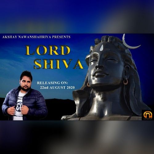 Lord Shiva Akshay Nawanshahriya Mp3 Song Free Download