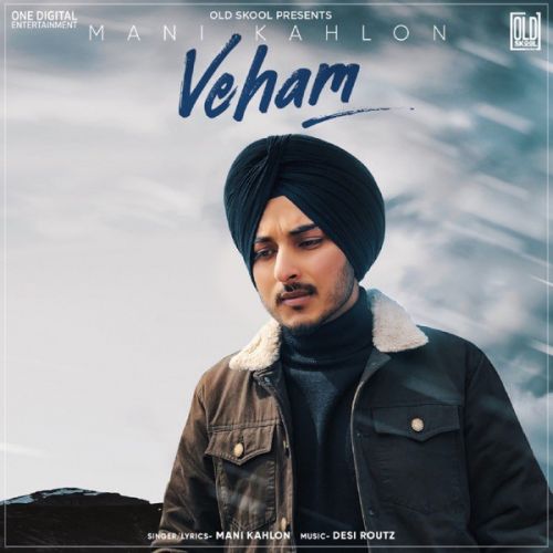 Veham Mani Kahlon Mp3 Song Free Download