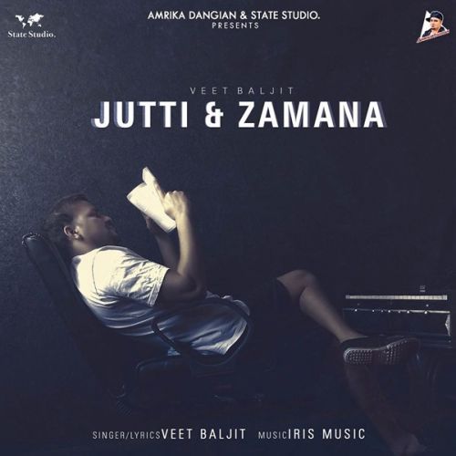 Jutti And Zamana Veet Baljit Mp3 Song Free Download